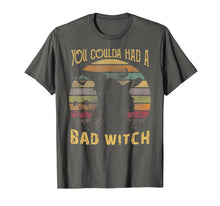 Load image into Gallery viewer, You Coulda had a Bad Witch Halloween Funny Gift Awesome T-Shirt 142210
