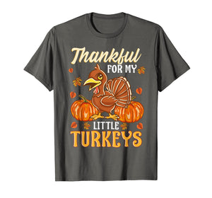 Teacher Thanksgiving Thankful for My Little Turkeys Pre K T-Shirt