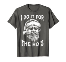 Load image into Gallery viewer, Funny shirts V-neck Tank top Hoodie sweatshirt usa uk au ca gifts for I Do It For The Hos Funny Christmas Santa Cool Sun Glasses T-Shirt 1013182
