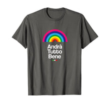 Load image into Gallery viewer, Andr&agrave; Tutto Bene | Italian think positive. Just fine Unisex. TShirt136730
