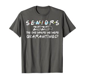 Seniors 2020 The One Where We Were Quarantined Toilet Paper TShirt167578