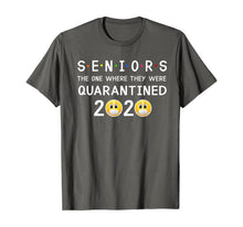 Load image into Gallery viewer, Seniors The One Where They Were Quarantined 2020 TShirt111348
