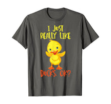 Load image into Gallery viewer, Duck Tshirt  I Just Really Like Ducks T-Shirt269782
