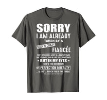 Load image into Gallery viewer, sorry i'm already taken by a crazy and sexy fiancee TShirt468572
