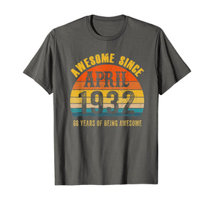 Vintage Retro April 1932 88th Birthday Gifts 88 Yrs Old TShirt355791