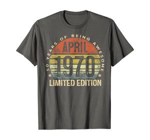 April 1970 Limited Edition 50 Year Old Gifts 50th Birthday TShirt394651