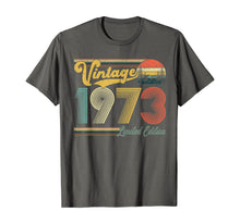 Load image into Gallery viewer, 47 Years Old Gift Vintage 1973 Limited Edition 47th Birthday TShirt402610
