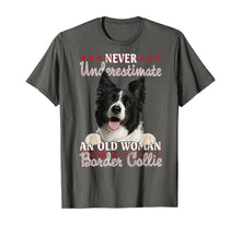 Load image into Gallery viewer, Never Underestimate An Old Woman With A Border Collie TShirt338908
