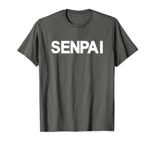 Load image into Gallery viewer, Funny shirts V-neck Tank top Hoodie sweatshirt usa uk au ca gifts for Senpai shirt 248200
