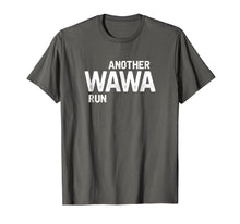 Load image into Gallery viewer, Funny shirts V-neck Tank top Hoodie sweatshirt usa uk au ca gifts for Another Wawa Convenience Store Run Light T-Shirt 1402172

