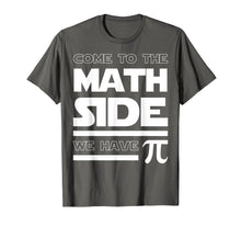 Load image into Gallery viewer, Funny shirts V-neck Tank top Hoodie sweatshirt usa uk au ca gifts for Come To The Math Side We Have Pi T-shirt Math Lover 1948396
