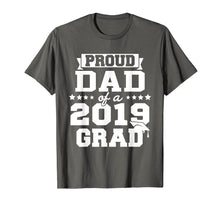 Load image into Gallery viewer, Funny shirts V-neck Tank top Hoodie sweatshirt usa uk au ca gifts for Proud Dad Of A 2019 Grad Graduation T-Shirt 229495
