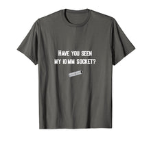 Load image into Gallery viewer, Funny shirts V-neck Tank top Hoodie sweatshirt usa uk au ca gifts for Have you seen my 10mm socket? Mechanic Car Guy - T-Shirt 3656583
