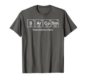 Funny shirts V-neck Tank top Hoodie sweatshirt usa uk au ca gifts for Sarcasm Elements of Humor Funny Science Geek Gift T-Shirt 2005934