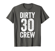 Load image into Gallery viewer, Funny shirts V-neck Tank top Hoodie sweatshirt usa uk au ca gifts for Dirty 30 Crew Great for 30th Birthday Party With Crew 3906297
