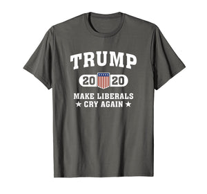 Trump 2020 Make Liberals Cry Again T-Shirt