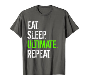 Funny shirts V-neck Tank top Hoodie sweatshirt usa uk au ca gifts for Eat Sleep Ultimate Repeat - Funny Frisbee T-Shirt 1616044