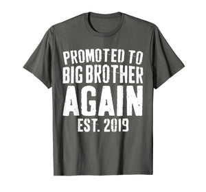 Funny shirts V-neck Tank top Hoodie sweatshirt usa uk au ca gifts for Promoted To Big Brother Again 2019 T-Shirt Soon To Be Bro 213095