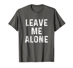 Funny shirts V-neck Tank top Hoodie sweatshirt usa uk au ca gifts for Leave Me Alone | Funny Antisocial Depressed T-Shirt 2035032