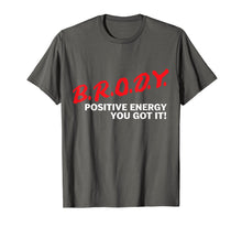 Load image into Gallery viewer, Funny shirts V-neck Tank top Hoodie sweatshirt usa uk au ca gifts for Comedian Brody Energy T-shirt 681888
