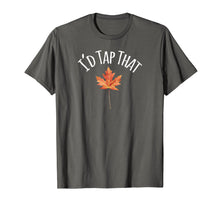 Load image into Gallery viewer, Funny shirts V-neck Tank top Hoodie sweatshirt usa uk au ca gifts for I&#39;d Tap That Maple Leaf Syrup Shirt 2669155
