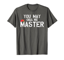 Load image into Gallery viewer, Funny shirts V-neck Tank top Hoodie sweatshirt usa uk au ca gifts for You May Call Me Master T Shirt Masters Degree Gifts Shirt 604013
