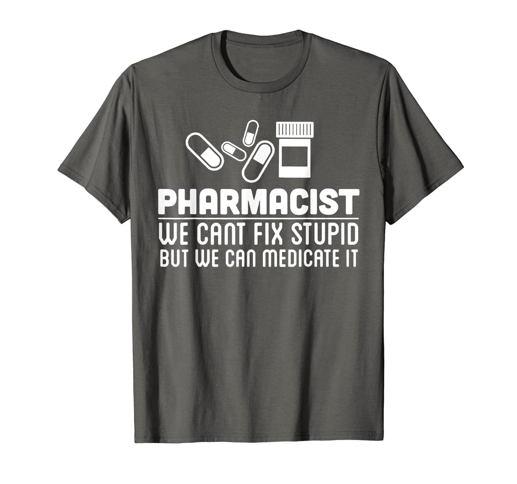 Funny shirts V-neck Tank top Hoodie sweatshirt usa uk au ca gifts for Pharmacist Shirt - Pharmacist We Can Fix T shirt 1581276