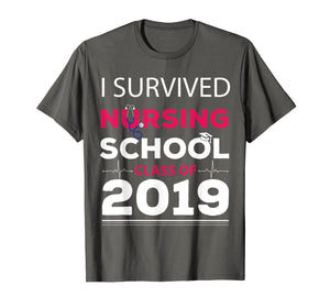 Funny shirts V-neck Tank top Hoodie sweatshirt usa uk au ca gifts for I Survived Nursing School Class of 2019 Graduate Gift Shirt 1692396
