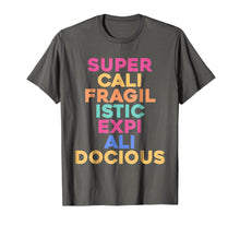 Load image into Gallery viewer, Funny shirts V-neck Tank top Hoodie sweatshirt usa uk au ca gifts for Super-Cali-Fragilistic-Expi-Ali-Docious Rainbow T-Shirt 446815
