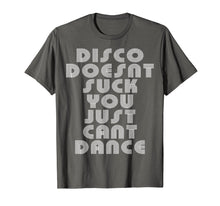 Load image into Gallery viewer, Funny shirts V-neck Tank top Hoodie sweatshirt usa uk au ca gifts for Disco Doesn't Suck You Just Can't Dance shirt 2298888

