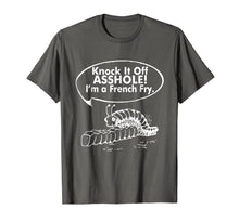 Load image into Gallery viewer, Funny shirts V-neck Tank top Hoodie sweatshirt usa uk au ca gifts for Knock It Off Asshole I'm A French Fry T-Shirt 2640694
