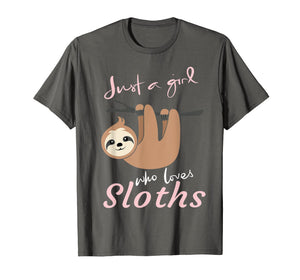 Funny shirts V-neck Tank top Hoodie sweatshirt usa uk au ca gifts for Just a girl who loves sloths t-shirt gift - Sloth fan girls 610994