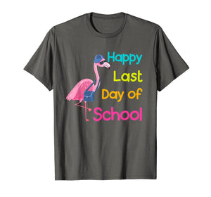 Funny shirts V-neck Tank top Hoodie sweatshirt usa uk au ca gifts for Happy Last Day Of School Flamingo  Student Teacher T-Shirt 286733