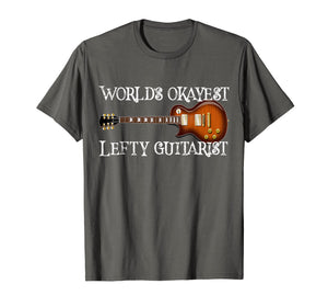 Funny shirts V-neck Tank top Hoodie sweatshirt usa uk au ca gifts for Worlds Okayest Lefty Guitarist Shirt Guitar Player Gift Idea 2599009