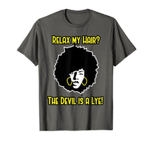 Load image into Gallery viewer, Funny shirts V-neck Tank top Hoodie sweatshirt usa uk au ca gifts for Relax My Hair Shirt - The Devil is a Lye - Afro Hair Shirt 2537011
