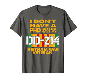 Funny shirts V-neck Tank top Hoodie sweatshirt usa uk au ca gifts for Vietnam Veteran T Shirt - Vietnam Veteran No PhD But DD-214 2148188