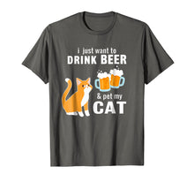 Load image into Gallery viewer, Funny shirts V-neck Tank top Hoodie sweatshirt usa uk au ca gifts for I Just Want to Drink Beer And Pet My Cat T-shirt 1140330
