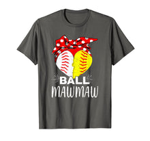 Load image into Gallery viewer, Funny shirts V-neck Tank top Hoodie sweatshirt usa uk au ca gifts for Funny Ball Mawmaw Softball Baseball T-Shirt Softball Gifts 3020584
