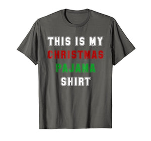 Funny shirts V-neck Tank top Hoodie sweatshirt usa uk au ca gifts for Classic This is My Christmas Pajama Shirt Funny XMas Tees 1112625
