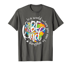 Funny shirts V-neck Tank top Hoodie sweatshirt usa uk au ca gifts for In A World Where You Can Be Anything Be Kind Shirt Kindness 3278734