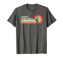 Load image into Gallery viewer, This Is How I Roll Shirt. Retro Style Scooter T-Shirt
