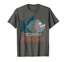 Load image into Gallery viewer, Funny shirts V-neck Tank top Hoodie sweatshirt usa uk au ca gifts for Piranha T Shirt | No Drama Piranha | Piranha Gifts Idea 1516112
