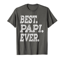 Load image into Gallery viewer, Funny shirts V-neck Tank top Hoodie sweatshirt usa uk au ca gifts for Best Papi Ever T-Shirt Fathers Day Gifts Dad Grandpa Men 3217552
