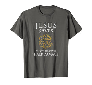 Role Playing Dungeons T-Shirt Funny Jesus Saves Fantasy RPG