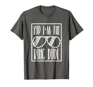Funny shirts V-neck Tank top Hoodie sweatshirt usa uk au ca gifts for Kids Yup I'm The Ring Dude Funny Boys Wedding Bearer T-Shirt 2852131