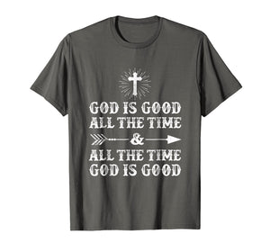 Funny shirts V-neck Tank top Hoodie sweatshirt usa uk au ca gifts for God Is Good All The Time And All The Time God Is Good TShirt 1873278