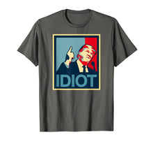 Load image into Gallery viewer, Funny shirts V-neck Tank top Hoodie sweatshirt usa uk au ca gifts for Trump Is An Idiot T-Shirt 2795961
