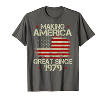 Load image into Gallery viewer, Funny shirts V-neck Tank top Hoodie sweatshirt usa uk au ca gifts for 40th Birthday Gift Making America Great Since 1979 T-Shirt 2311114
