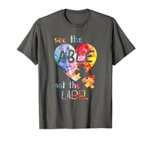 Load image into Gallery viewer, see the able not the label shirt cute autism awareness
