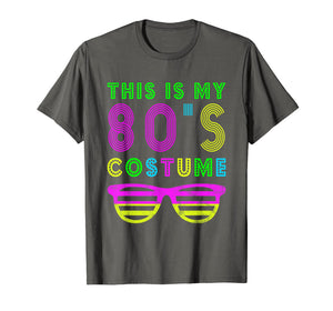 This Is My 80S Costume T-Shirt 80's Party Tee
